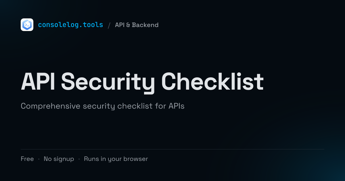 API Security Checklist - Free Online Tool | consolelog.tools