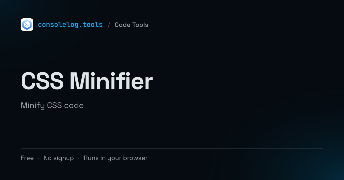 CSS Minifier - Free Online Tool | consolelog.tools
